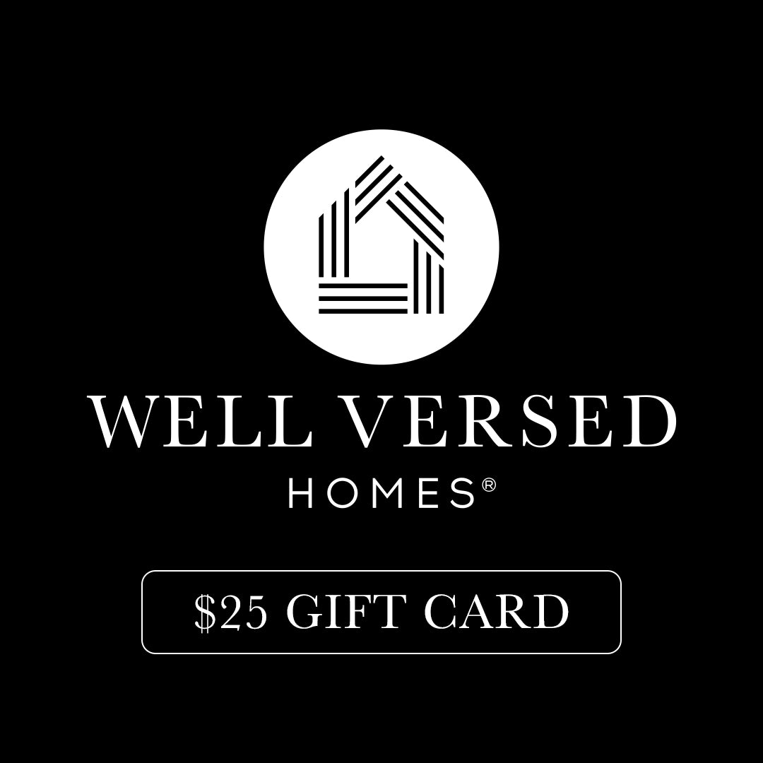 Well Versed Homes E-Gift Card