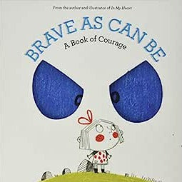 Brave as Can Be by Jo Witek