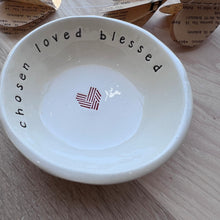 Little Bowl - Chosen Loved Blessed