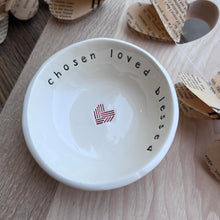 Little Bowl - Chosen Loved Blessed