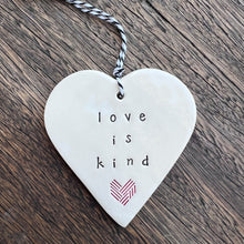 Ceramic Heart Tag - Love is Kind