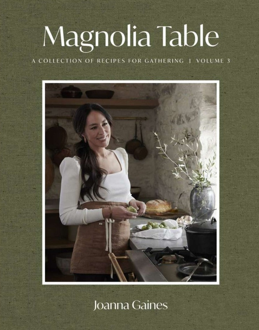 Magnolia Table - A Collection of Recipes for Gathering