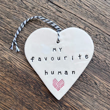 Ceramic Heart Tag - My Favourite Human