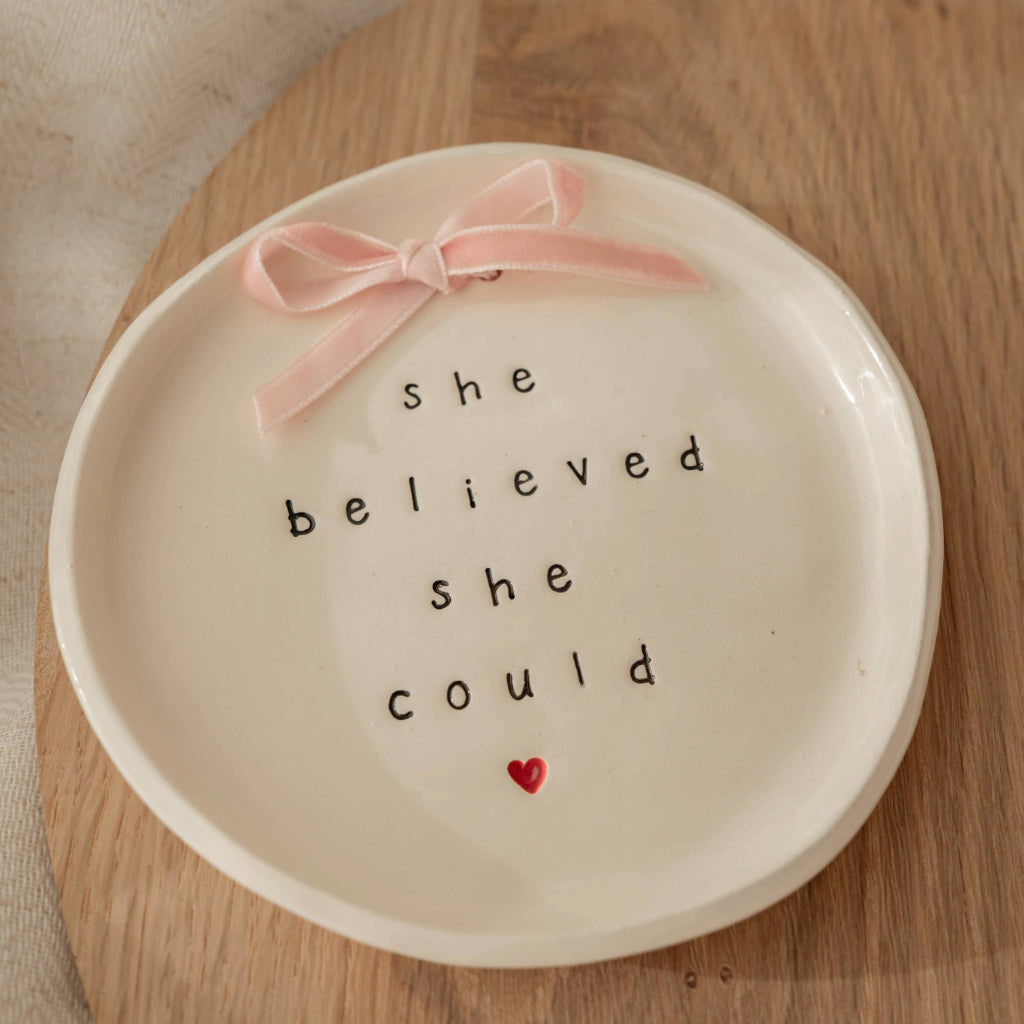 She Believed She Could Trinket Dish