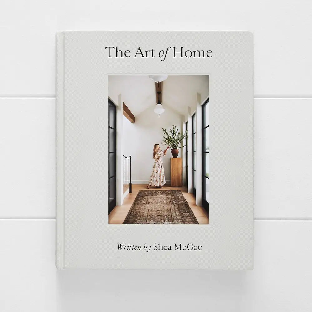 The Art of Home by Shea McGee