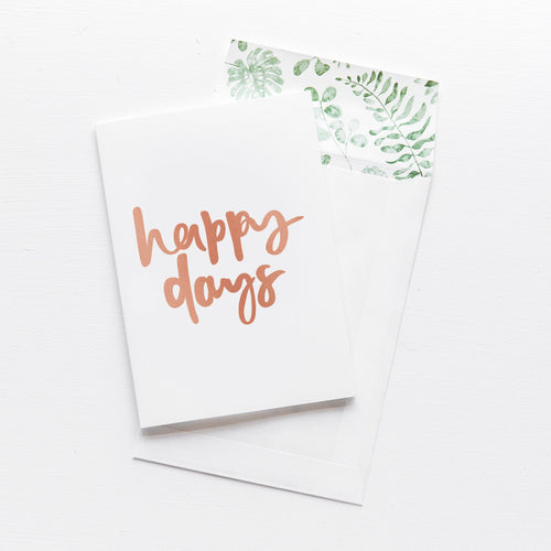 Happy Days Greeting Card