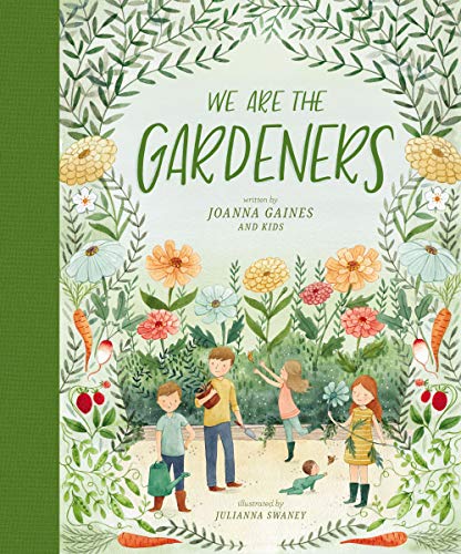 Cover of the book 'We Are The Gardeners' by Joanna Gaines, featuring illustrations of a family engaging in gardening activities with flowers, vegetables, and a dog.