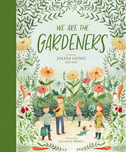Cover of the book 'We Are The Gardeners' by Joanna Gaines, featuring illustrations of a family engaging in gardening activities with flowers, vegetables, and a dog.