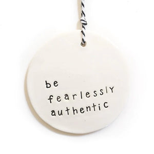 Tag Large - Be Fearlessly Authentic