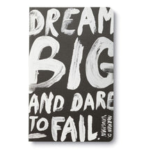 Journal - Dream Big & Dare to Fail