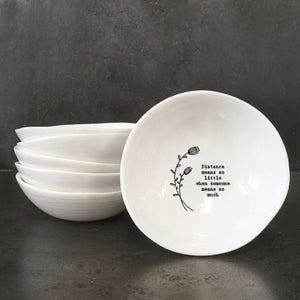 Ceramic Bowl (medium) - Distance means so little ...