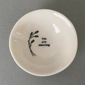 Ceramic Bowl (small) - You are amazing