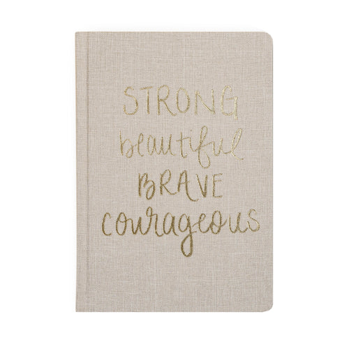 Journal - strong, beautiful, brave, courageous