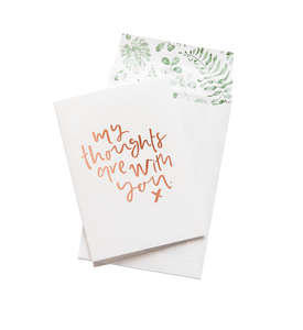 My Thoughts Are With You Greeting Card