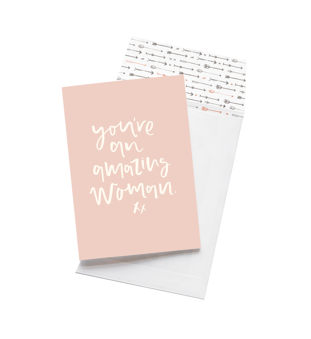 You're An Amazing Woman Greeting Card
